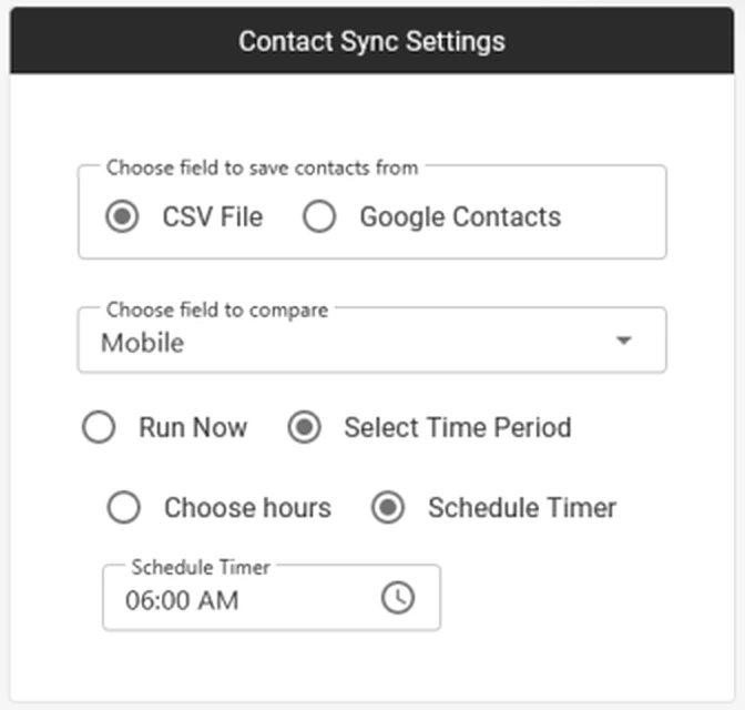 Contact Sync Settings card with CSV File selected, Mobile as the field to compare, and a Schedule Timer set to 6:00 AM