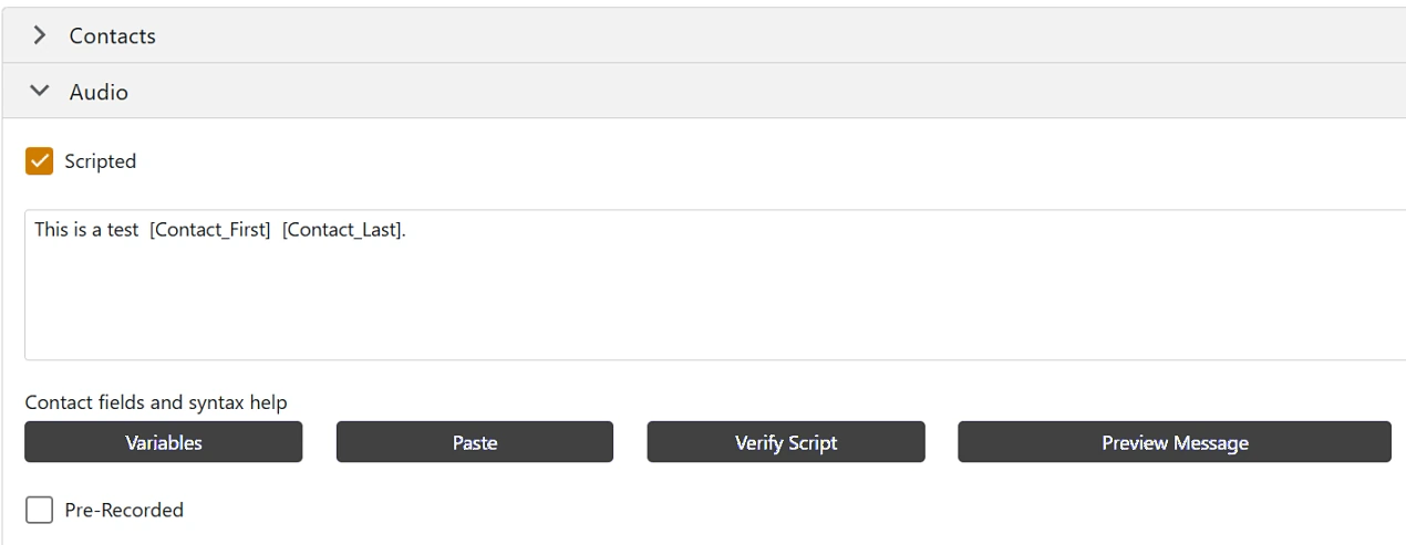 Audio tab with Scripted checked and a message that includes the Contact_First and Contact_Last fields, with Variables, Paste, Verify Script and Preview Message buttons and a Pre-Recorded option