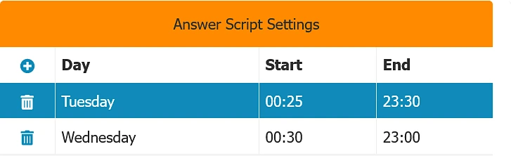 Answer Script Settings table with a Day, Start and End column, set for Tuesday and Wednesday